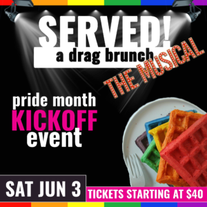 SERVED! a drag brunch