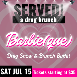 SERVED! a drag brunch
