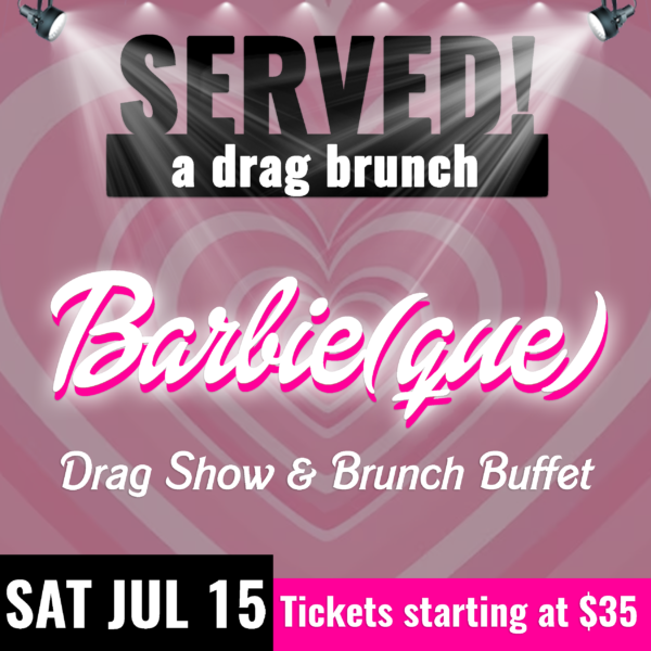SERVED! a drag brunch