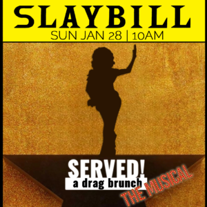 SERVED! a drag brunch